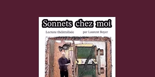 Sonnets chez moi + exposition de Philippe Carcaly