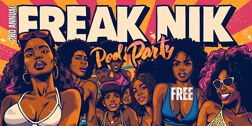 2nd Annual Freak Nik Pool Party