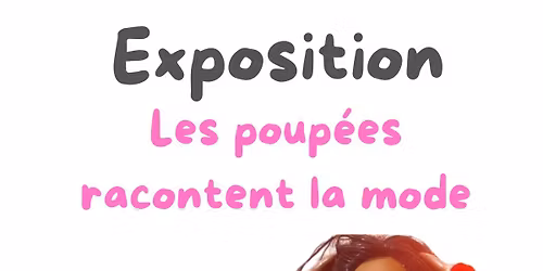Les poup\u00e9es racontent la mode