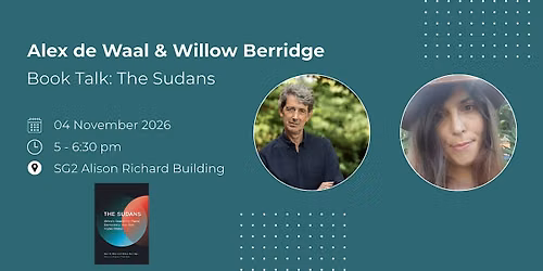 Book Talk with Alex de Waal and Willow Berridge: The Sudans