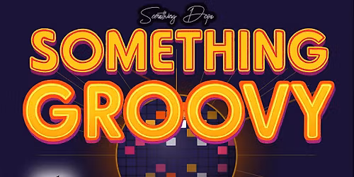Something Groovy - Hollywood Dance Party