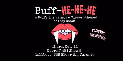 Buff-HeHehe - A Buffy the Vampire Slayer-Themed Comedy Show!