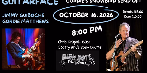 Guitarface - Gordie's Snowbird sendoff!