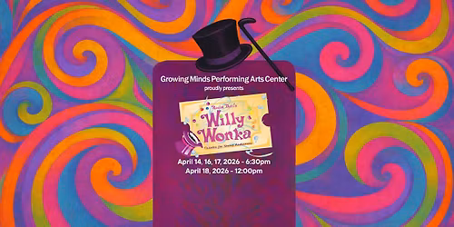Roald Dahl\u2019s WILLY WONKA A Theatre for Young Audiences Production