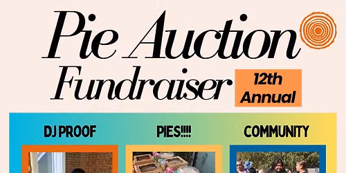 Sunrise Project's 12th Annual Pie Auction Fundraiser