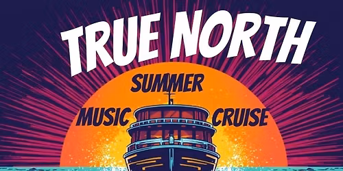 TRUE NORTH PLAYS MAHI MUSIC CRUISE \ud83d\udea2