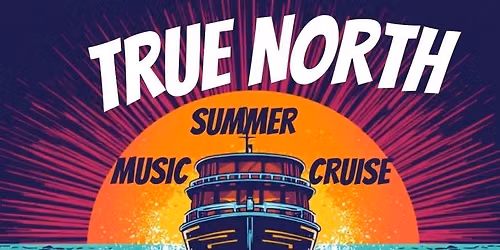 TRUE NORTH PLAYS MAHI MUSIC CRUISE  \ud83d\udea2 