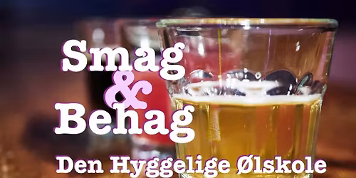 Den Hyggelige \u00d8lskole SMAG & BEHAG p\u00e5 People Like Us Beer Bar.