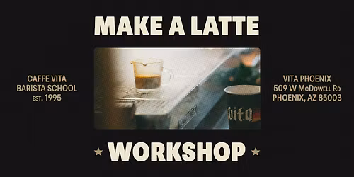 Caffe Vita PHX Barista School: Make a Latte