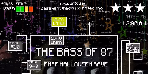 THE BASS OF 87 (FNAF RAVE ATL)
