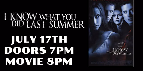 I KNOW WHAT YOU DID LAST SUMMER FILM SCREENING