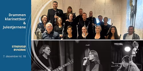 Drammen klarinettkor & Julestjernene \/\/ Str\u00f8ms\u00f8 bykirke