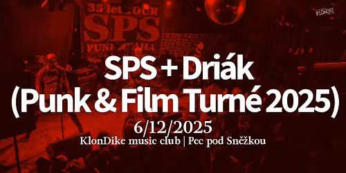 SPS | KlonDike music club - Pec pod Sn\u011b\u017ekou (Punk & Film Turn\u00e9 2025) + Dri\u00e1k