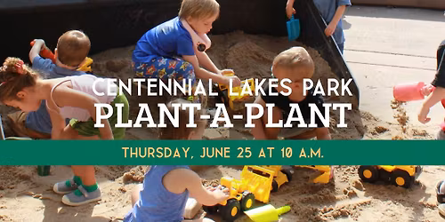 Plant-a-Plant Day at Centennial Lakes Park 