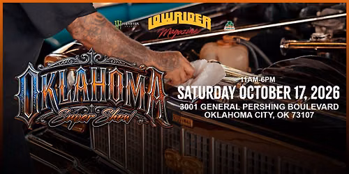 LOWRIDER MAGAZINE SUPER SHOW - OKLAHOMA