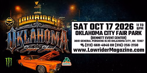 LOWRIDER MAGAZINE SUPER SHOW - OKLAHOMA