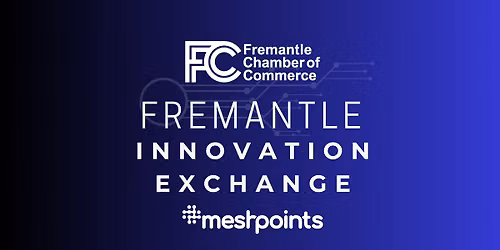 Fremantle Innovation Exchange: Creative Industries - Building Sustainable Creative Ventures