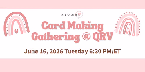 June Card Making Gathering at QRV