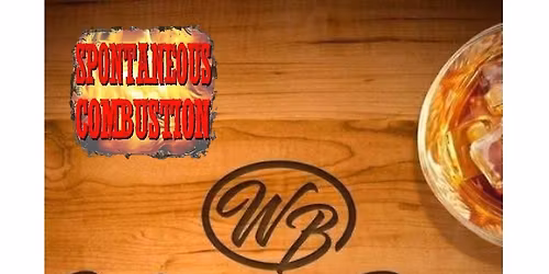 Spontaneous Combustion LIVE @ Whiskey Bent