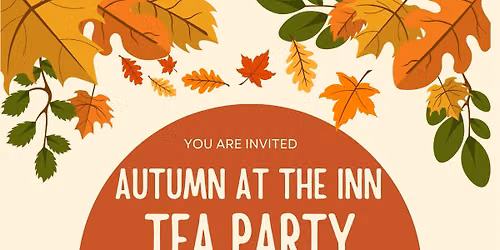 Autumn at the Inn Tea Party 