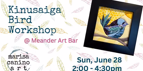 Kinusaiga Bird Workshop @ Meander Art Bar