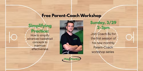 Free Parent-Coach Workshop: Simplifying Practice