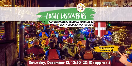 Local Discoveries: Copenhagen - Christmas Markets & Santa Lucia Kayak Parade 