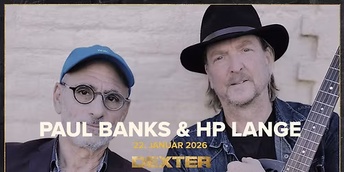 Paul Banks & HP Lange - Dexter, Odense