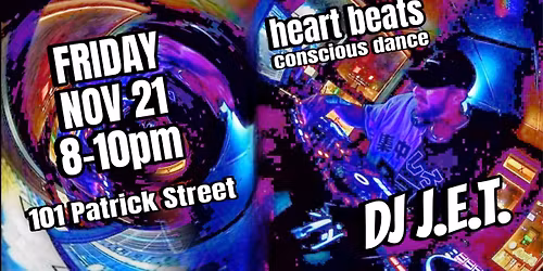 Heart Beats Conscious Dance with DJ J.E.T.