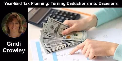 Year-End Tax Planning: Turning Deductions into Decisions