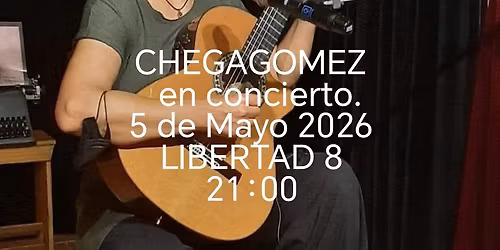 CHEGAGOMEZ en concierto 