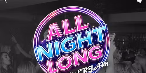 All Night Long - SummerJam w\/ Michael Kilkie & Special Guest