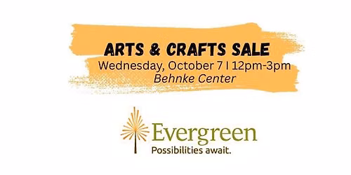 Evergreen Arts & Crafts Sale