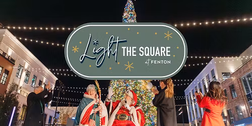 Light the Square: Tree Lighting & Holiday Market at Fenton \ud83c\udf84