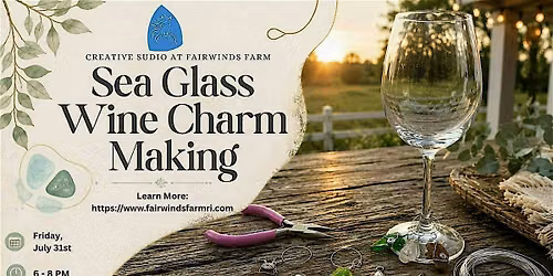 Sea Glass Wine Charm Making Workshop
