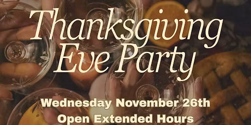 Thanksgiving- Eve Party at Marker 48 Brewing