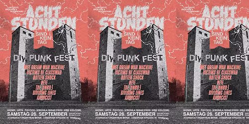 Acht Stunden sind kein Tag - DIY PUNKFEST