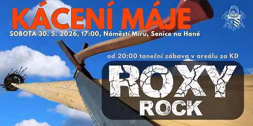 K\u00e1cen\u00ed m\u00e1je a tane\u010dn\u00ed z\u00e1bava se skupinou ROXY