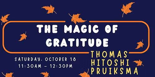 Saturday Family Fun Special Event: The Magic of Gratitude