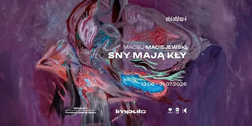 Maciej Maciejewski \/\/ SNY MAJ\u0104 K\u0141Y \/\/ IMPULS Katowice 2026