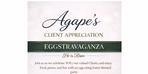 Agape\u2019s Client Appreciation Eggstravaganza