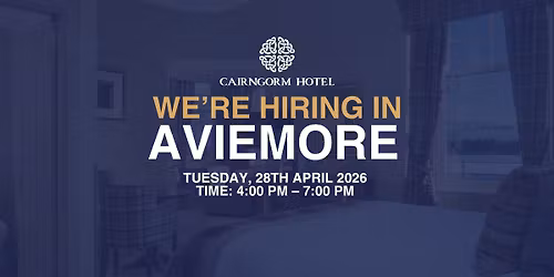 Cairngorm Hotel - Careers Open Day