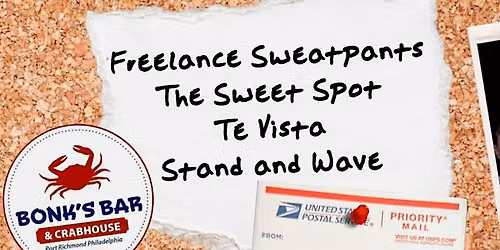 The Sweet Spot, Freelance Sweatpants, Stand & Wave, Te Vista,The Wrong Band