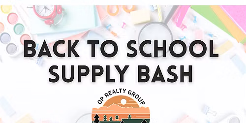 OP Realty Group | Back to School Supply Bash \u270f\ufe0f