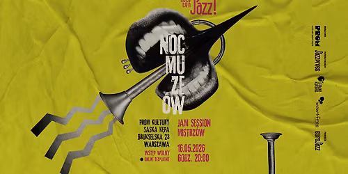 11. Jam Session Mistrz\u00f3w w Noc Muze\u00f3w! Ca\u0142y ten JAZZ!