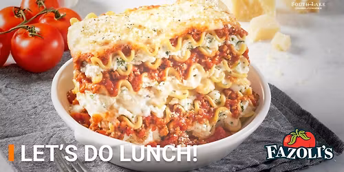 Let's Do Lunch - Fazoli's