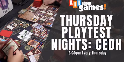 Gem State CEDH | Weekly Playtest Nights