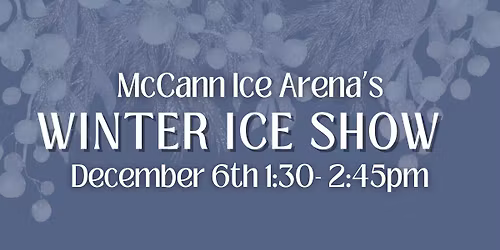 McCann Winter Ice Show