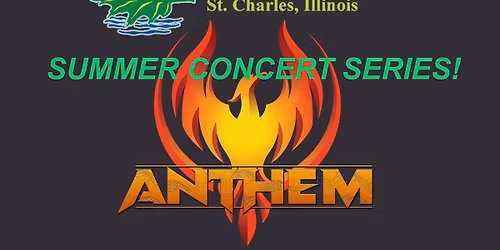 Anthem @ St. Charles Summer Concerts, Lincoln Park Gazebo
