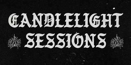 Candlelight Sessions: GHURABA plus Special Guests